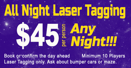 All Night Laser Tagging - Any Night! - $45 - book/confirm the day ahead, minimum 10 players, laser tagging only
