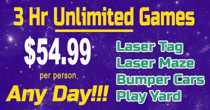 3 hr unlimited games any day $54.99 - includes laser tag, laser maze and bumper cars
